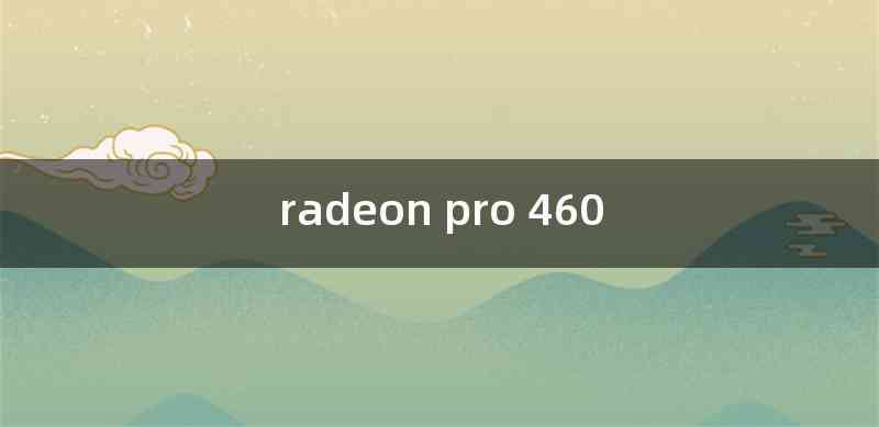 radeon pro 460